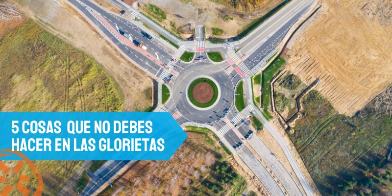 5 cosas que no debes hacer en las glorietas - Autoescuela Vial Masters
